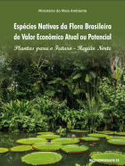 Espécies nativas da flora brasileira de valor econômico atual ou potencial